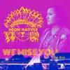 Neon Nativez - We Miss You (feat. Talibah Begay) - Single